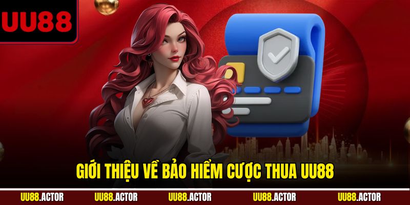 Bảo Hiểm Cược Thua UU88 - Giải Pháp An Toàn Cho Người Chơi 2 Giới thiệu về bảo hiểm cược thua UU88